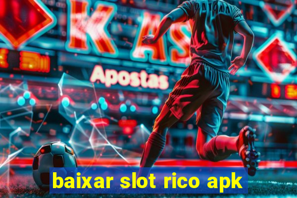 baixar slot rico apk