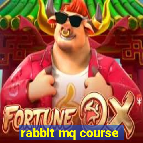 rabbit mq course