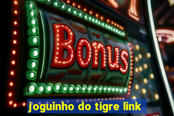 joguinho do tigre link