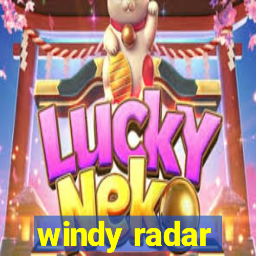 windy radar