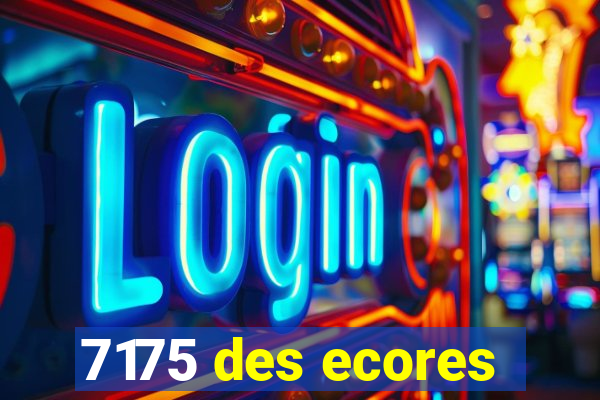 7175 des ecores