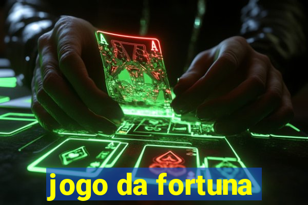 jogo da fortuna