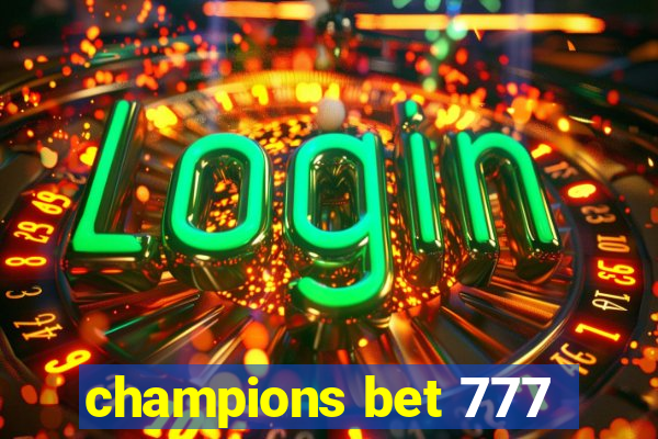 champions bet 777