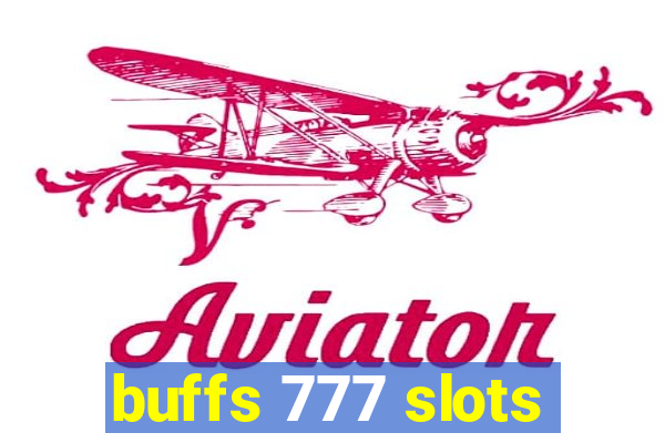 buffs 777 slots