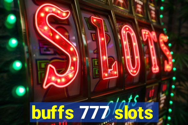 buffs 777 slots