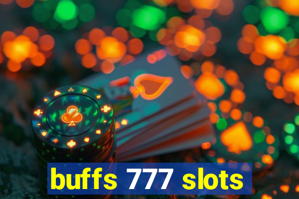 buffs 777 slots