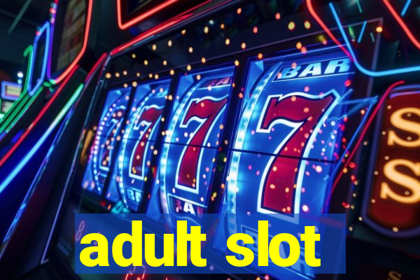 adult slot