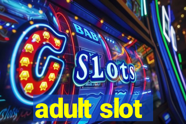 adult slot