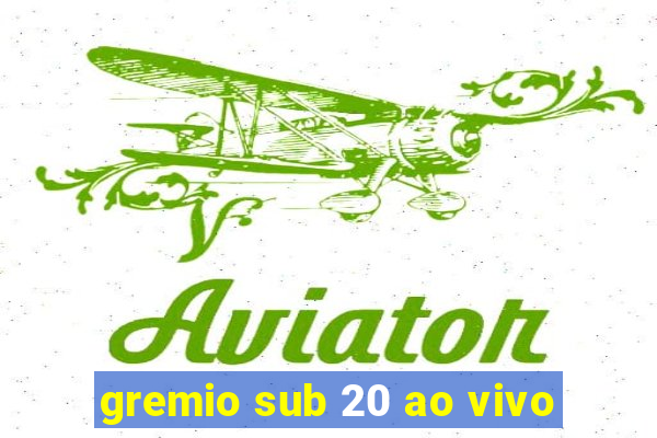 gremio sub 20 ao vivo