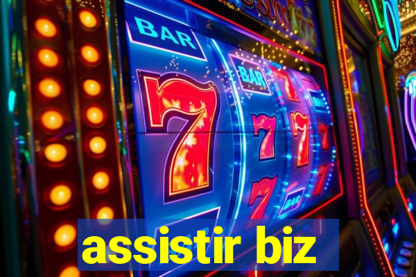 assistir biz