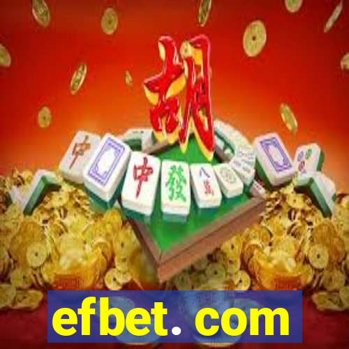 efbet. com