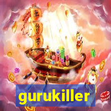 gurukiller