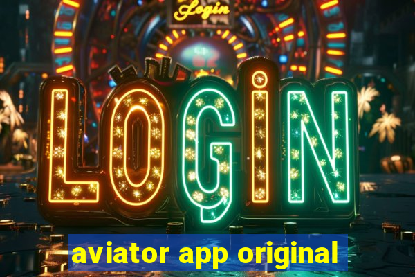 aviator app original