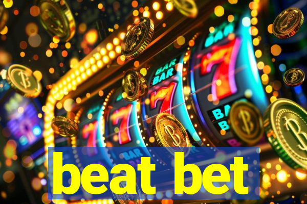 beat bet