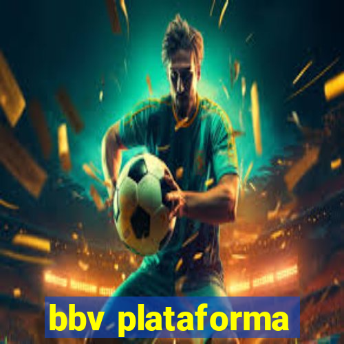 bbv plataforma