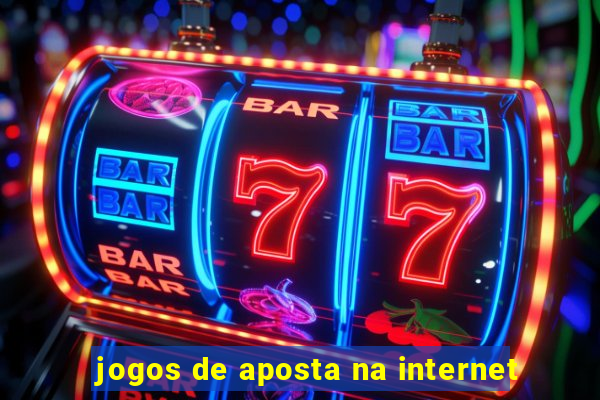 jogos de aposta na internet