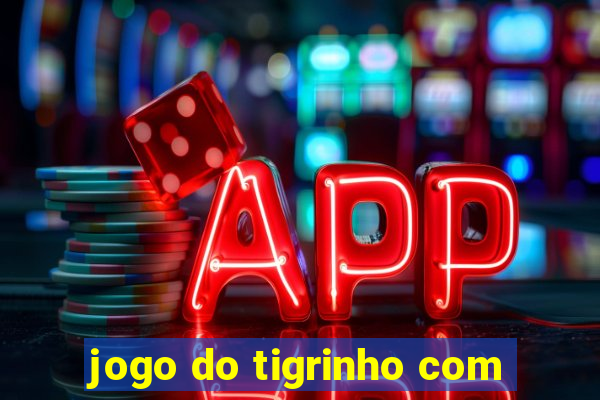 jogo do tigrinho com