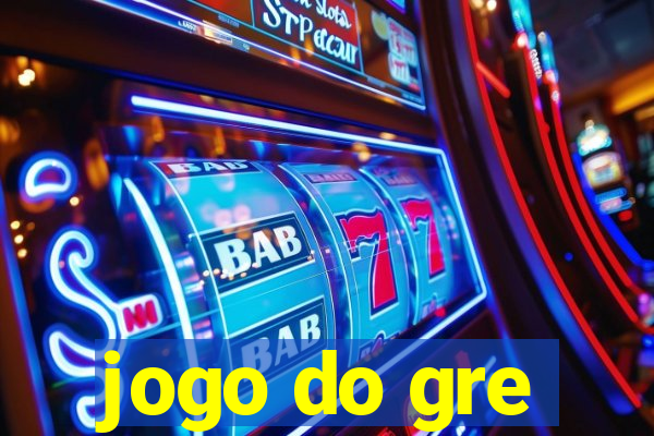 jogo do gre