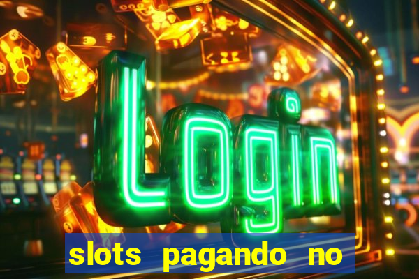 slots pagando no cadastro sem depósito