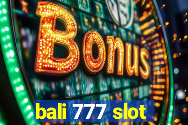 bali 777 slot