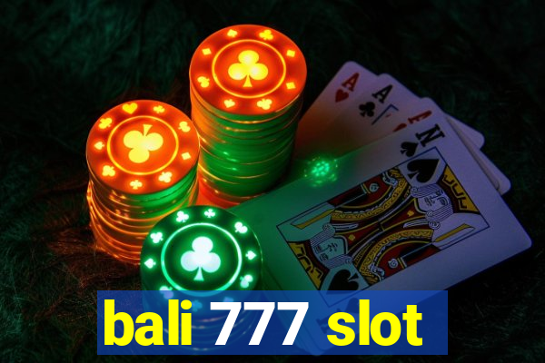 bali 777 slot