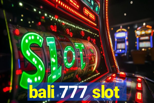 bali 777 slot