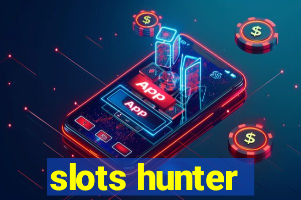 slots hunter