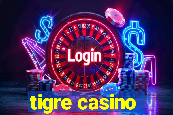 tigre casino