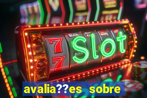 avalia??es sobre slots: 777 jogos de cassino