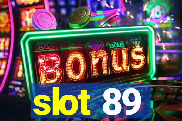 slot 89