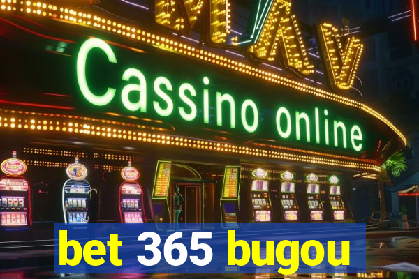 bet 365 bugou