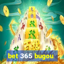 bet 365 bugou