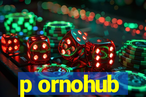 p ornohub