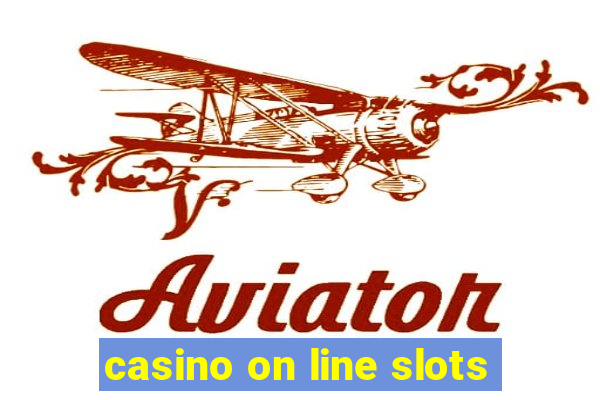 casino on line slots