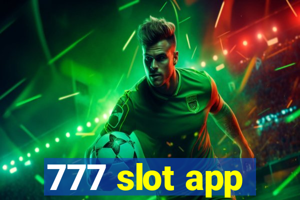 777 slot app