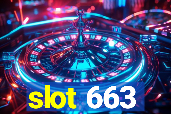 slot 663