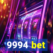 9994 bet