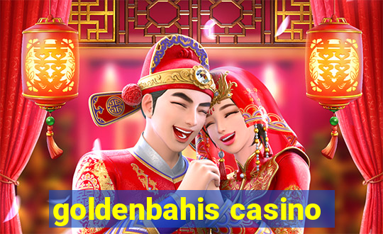 goldenbahis casino