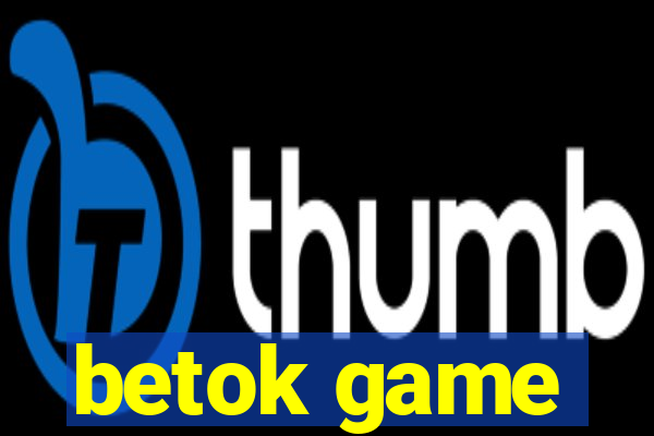 betok game