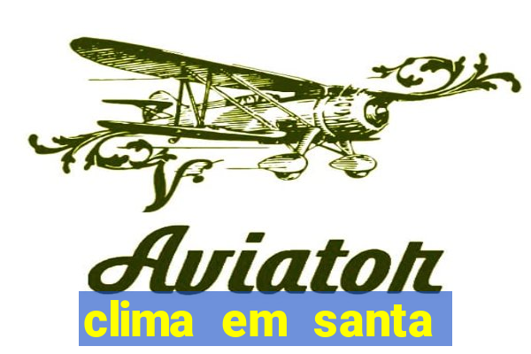 clima em santa bárbara - ba