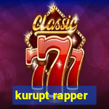 kurupt rapper