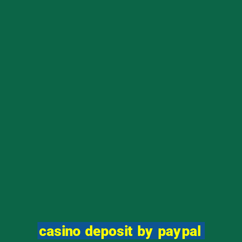 casino deposit by paypal