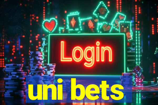 uni bets