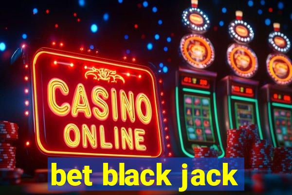 bet black jack