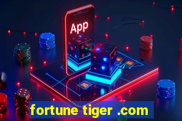 fortune tiger .com