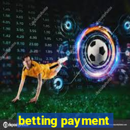 betting payment