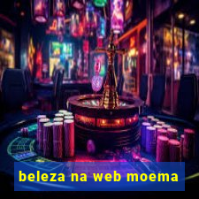 beleza na web moema