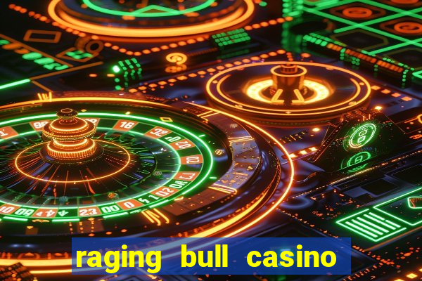 raging bull casino no deposit bonus codes