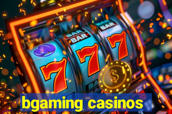 bgaming casinos