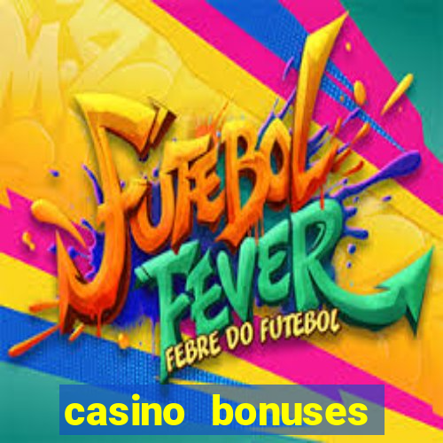 casino bonuses without deposit